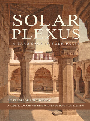cover image of Solar Plexus: a Baku Saga in Four Parts